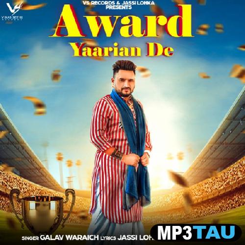 Award-Yaariyan-De Galav Waraich mp3 song lyrics